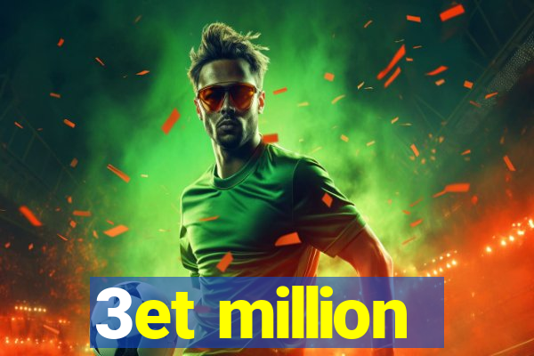3et million